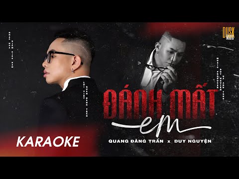 ĐÁNH MẤT EM (KARAOKE) - QUANG ĐĂNG TRẦN X PROD. DUY NGUYỆN