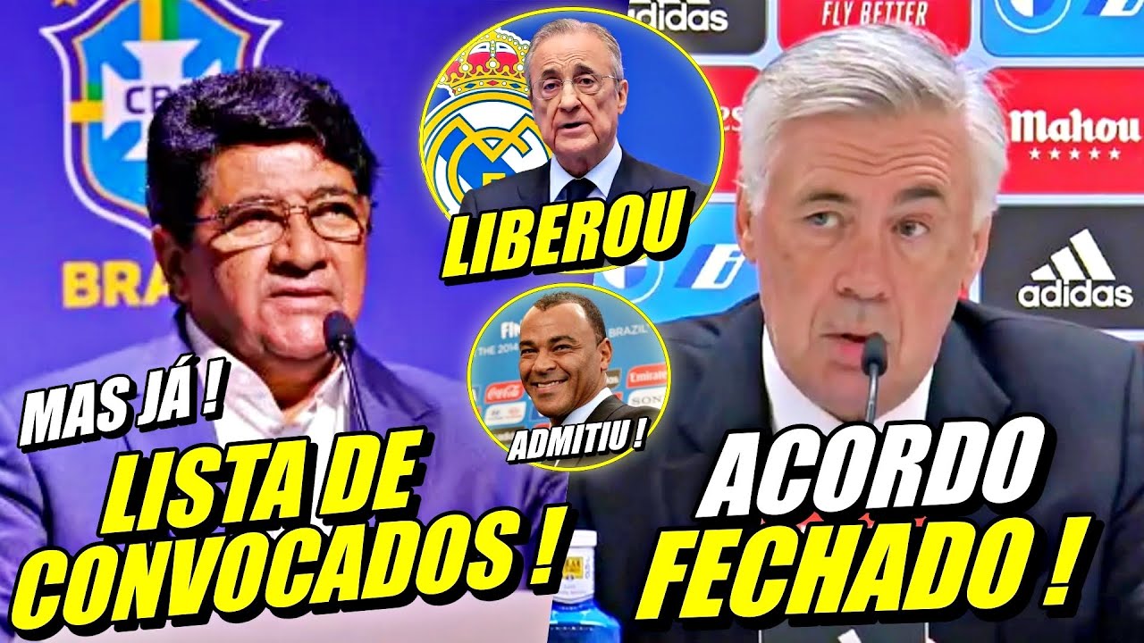 FIM DA NOVELA ! CBF JÁ TEM LISTA DE CONVOCADOS ! ANCELOTTI CHEGA a ACORDO | CAFU NA SELEÇÃO E MAIS
