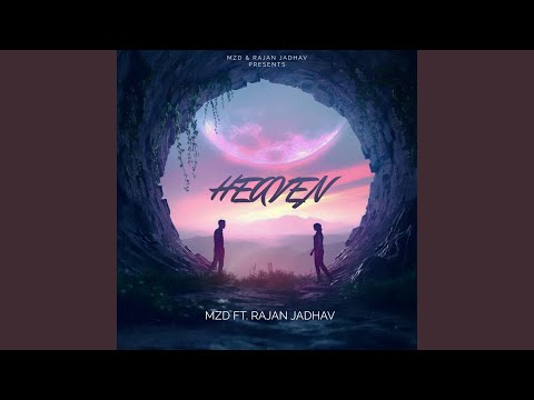 Heaven (feat. Rajan Jadhav)