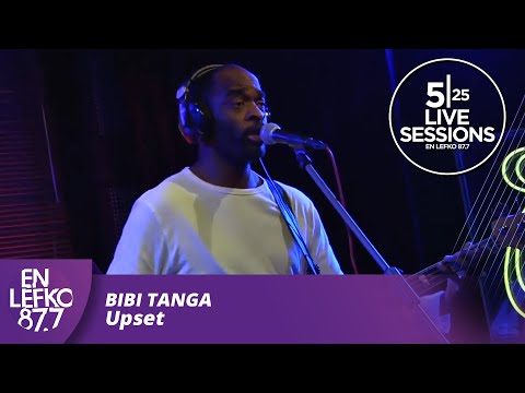 525 Live Sessions : Bibi Tanga - Upset | En Lefko 87.7