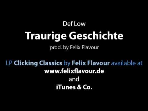 Def Low - Traurige Geschichte (prod. by Felix Flavour)