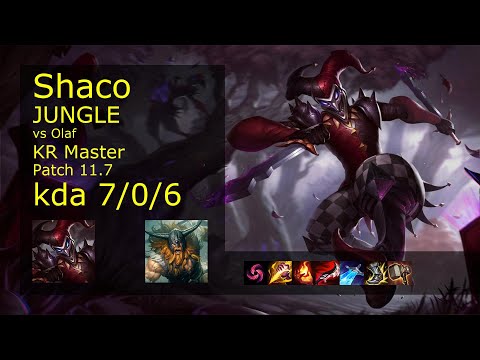 Shaco vs Olaf Jungle - KR Master 7/0/6 Patch 11.7 Gameplay // [롤] 샤코 vs 올라프 정글