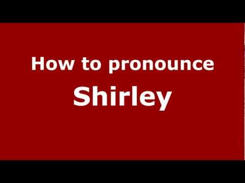 How to Pronounce Shirley - PronounceNames.com