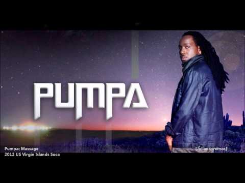 Pumpa | MASSAGE [2012 US Virgin Islands][Produced By Bosco Beats/Beatdown Studio]