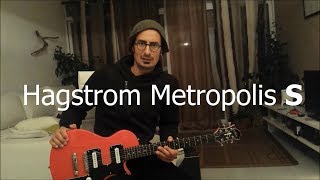 Video thumbnail for Hagstrom Metropolis S - A review by Guitar Lover