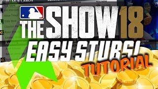 MLB THE SHOW 18 STUBS MAKING TUTORIAL! THE EASIEST AND FASTEST WAY!