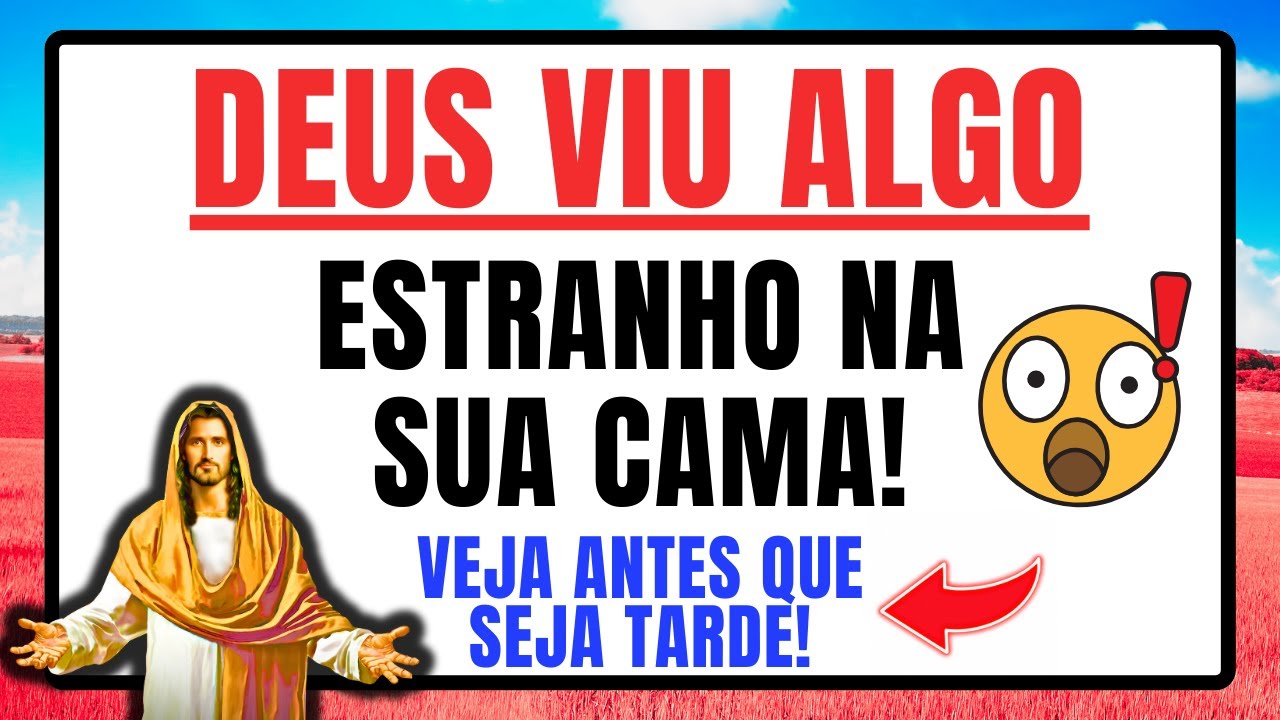 DEUS DIZ QUE HÁ ALGO NA SUA CAMA QUE SURPREENDEU ATÉ SÃO MIGUEL ARCANJO! ABRA URGENTE!