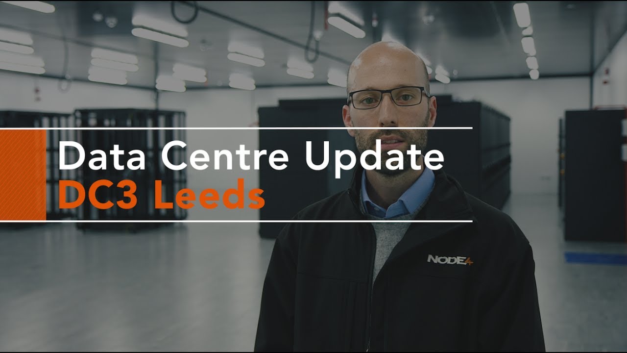 Node4 Leeds - Data Centre Update