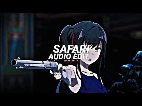 safari - Serena [edit audio]
