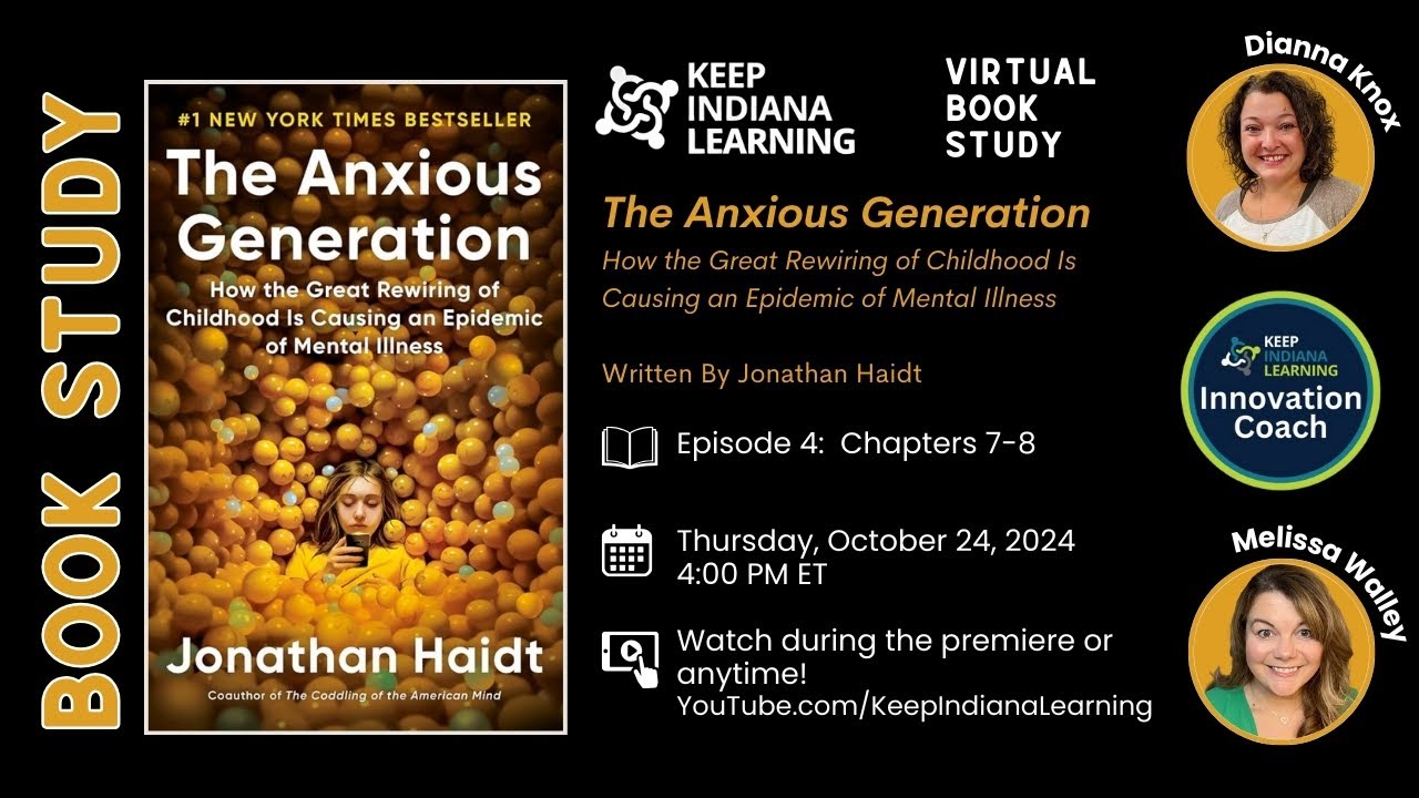 The Anxious Generation Book Study:  Part 3 - The Great Rewiring [part 2] (Chapters 7-8)