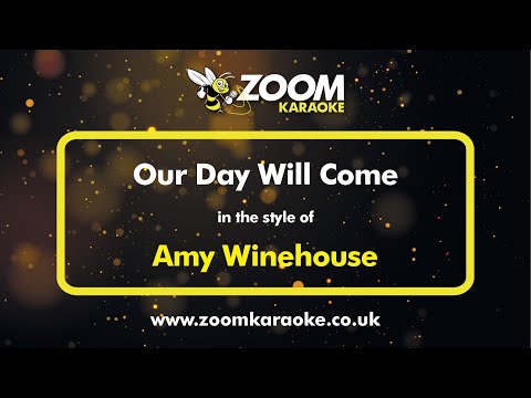 Amy Winehouse - Our Day Will Come - Karaoke Version from Zoom Karaoke