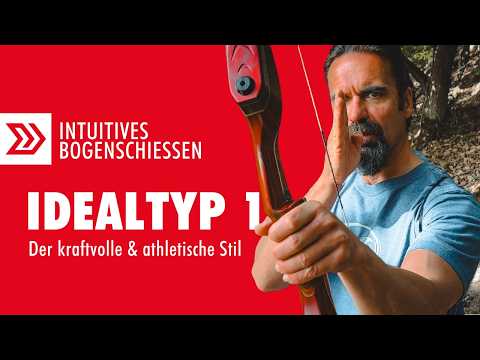 Intuitives Bogenschießen im 3D-Parcours – Idealtyp 1 Athletisch: Profi-Tipps zu Technik & Effizienz