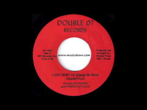 Charles Pryor and Power Of Love - I Just Want To Change My Mind - Deep Soul 45 Video