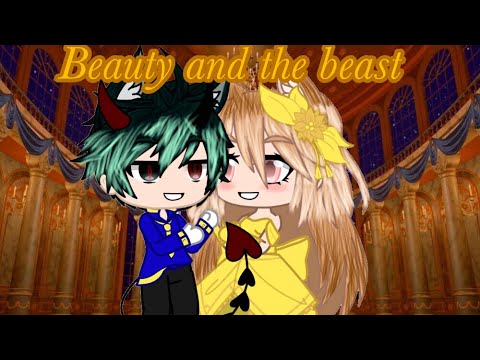 Beauty and the beast 💖🦁(gcmm)