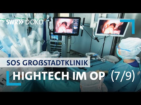 SOS Großstadtklinik | Hightech im OP – Wenn ein Roboter operiert  (7/9)  | SWR Doku
