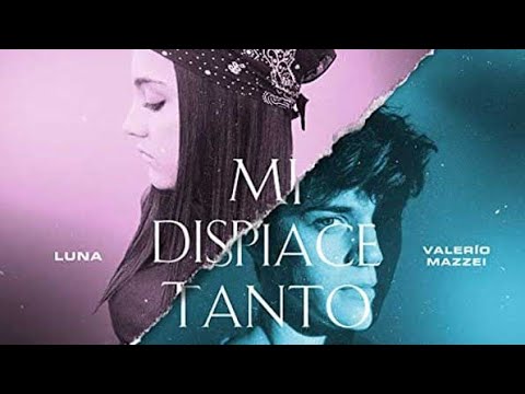 Mi dispiace molto luna Valerio mazzei (testo)