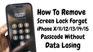 How To Remove iPhone X/11/12/13/14/15 Screen Lock iF You Forgot iT Wothout Pc Or Data Losing