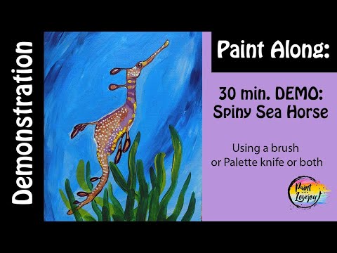 5-23 Live Paint With Lovejoy -spiny Sea Dragon