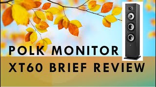 Video thumbnail for Polk Monitor XT60 Brief Review by tomwiles