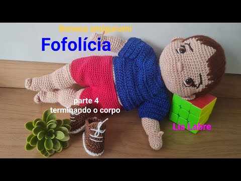 Cuteness - Part 4 - Body Completion - Seamless Amigurumi - Crochet - Baby Amigurumi