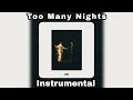 Metro Boomin & Future & Don Toliver - Too Many Nights (Instrumental)