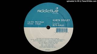 Earth Deuley Pres. Kito Kala – Black House
