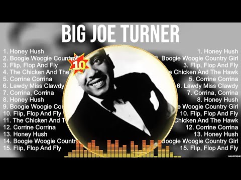 Big Joe Turner Greatest Hits 2023   Pop Music Mix   Top 10 Hits Of All Time
