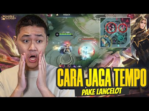 CARA JAGA TEMPO GAME PAKE LANCELOT - Mobile Legends