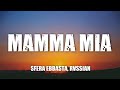 Sfera Ebbasta, Rvssian - Mamma Mia *Testo/Lyrics*