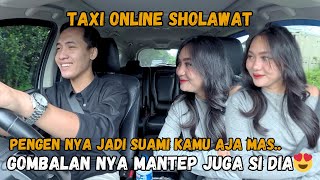 Download lagu PRANK TAXI SHOLAWAT & NGAJI❗️SI CANTIK JATUH CINTA SAMA DRIVER ONLINE😍 mp3