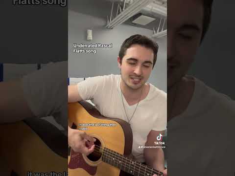 Then I did - Rascal Flatts