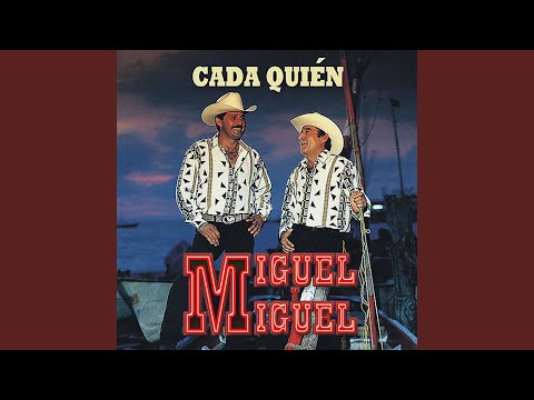 Cuando La Vuelva A Ver - Miguel y Miguel