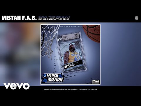 Mistah F.A.B. - Bands With Somebody (Official Audio) ft. Sada Baby, Tyler Reese