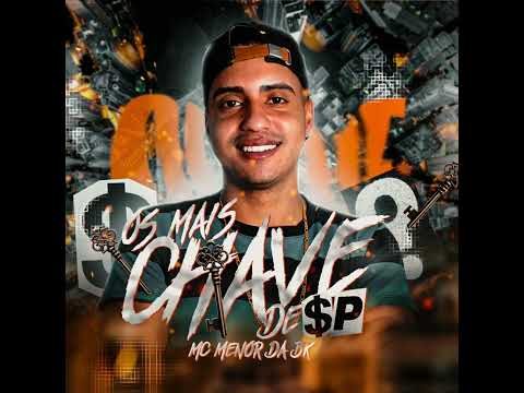 MC Menor Da BK - OS MAIS CHAVE DE SP ( dj saulinho )