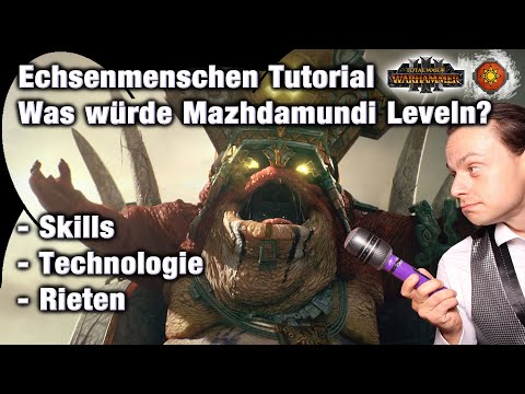 Echsenmenschen Tutorial für Mazdamundi - Skills, Technologie, Rieten - Total War: Warhammer 3