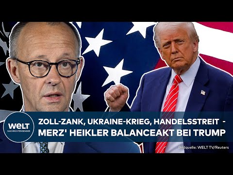 KLARE KANTE GEGEN DONALD TRUMP? Kann Kanzler Friedrich Merz die transatlantische Krise lösen?