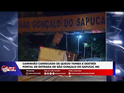 Caminhão carregado de queijo tomba e destrói portal de entrada de São Gonçalo do Sapucaí, MG