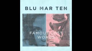 Blu Mar Ten - Famous Lost Words