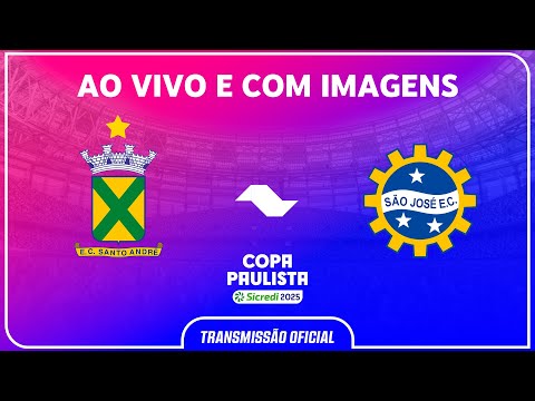 JOGO COMPLETO: SANTO ANDRÉ X SÃO JOSÉ | RODADA 3 | COPA PAULISTA SICREDI 2025