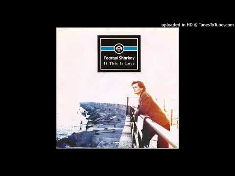 Feargal Sharkey - If This Is Love