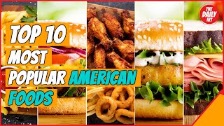 TOP 10 MOST POPULAR AMERICAN FOODS (YUMMY!!!)