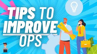IMPROVE operational efficiency by doing THIS ...