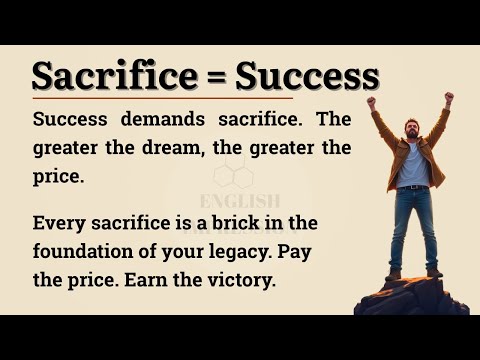 Success Demands Sacrifice🔥|| The Truth About Sacrifice and Success || Improve your English Fluency.