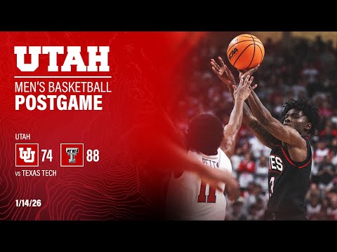 Utah: 74, Texas Tech: 88 | Utah Basketball Postgame Press Conference