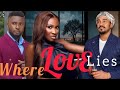 WHERE LOVE LIES,( ROMANTIC STORY) MAURICE SAM, SONIA UCHE, BRYAN OKWARA