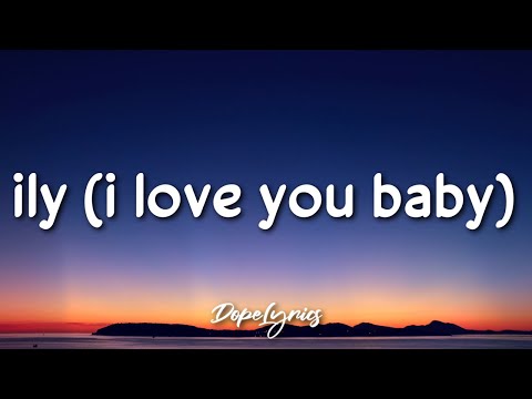 ily | i love you baby - Surf Mesa (Lyrics) feat. Emilee