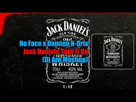 No Face x Damien N-Drix - Jack Daniels Turn It Up (Dj Arn Mashup)