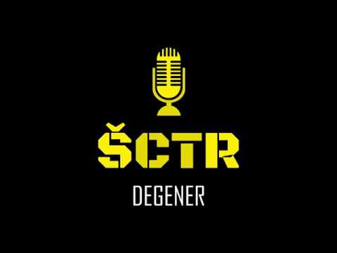 ŠCTR - DEGENER |OFFICIAL AUDIO|
