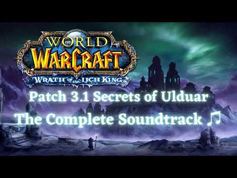Secrets of Ulduar - World of Warcraft: Wrath of the Lich King (Patch 3.1 Secrets of Ulduar) (OST)