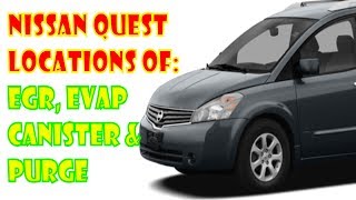 Nissan Quest VQ35DE V42 emissions locations: EVAP and EGR